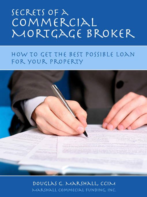 Title details for Secrets of a Commercial Mortgage Broker by Douglas G. Marshall - Available
